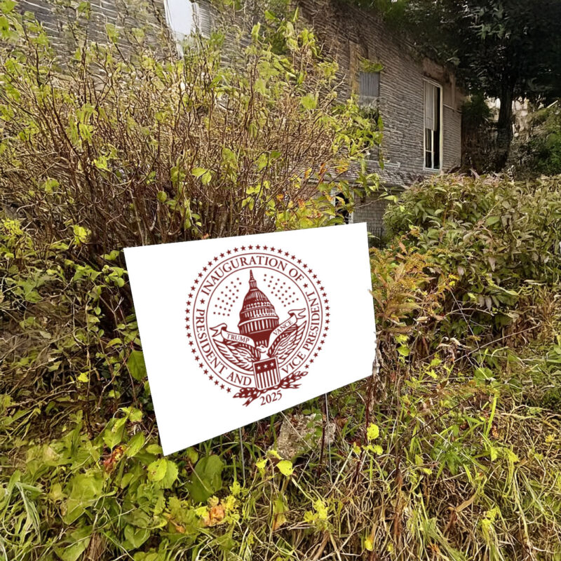 2025 Trump Inaugural Yard Sign 8 2025 Trump Inaugural Yard Sign