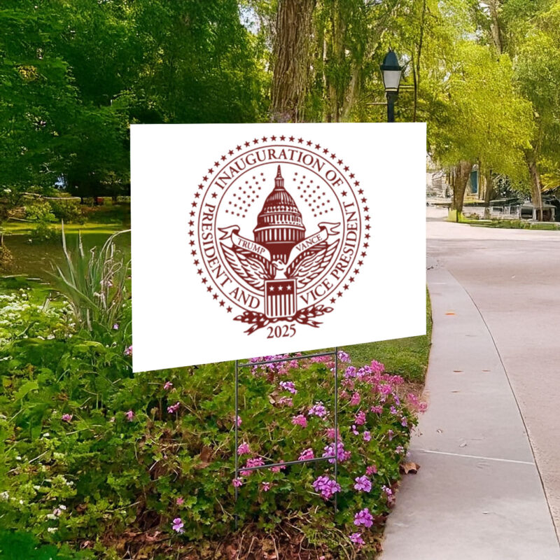 2025 Trump Inaugural Yard Sign 9 2025 Trump Inaugural Yard Sign