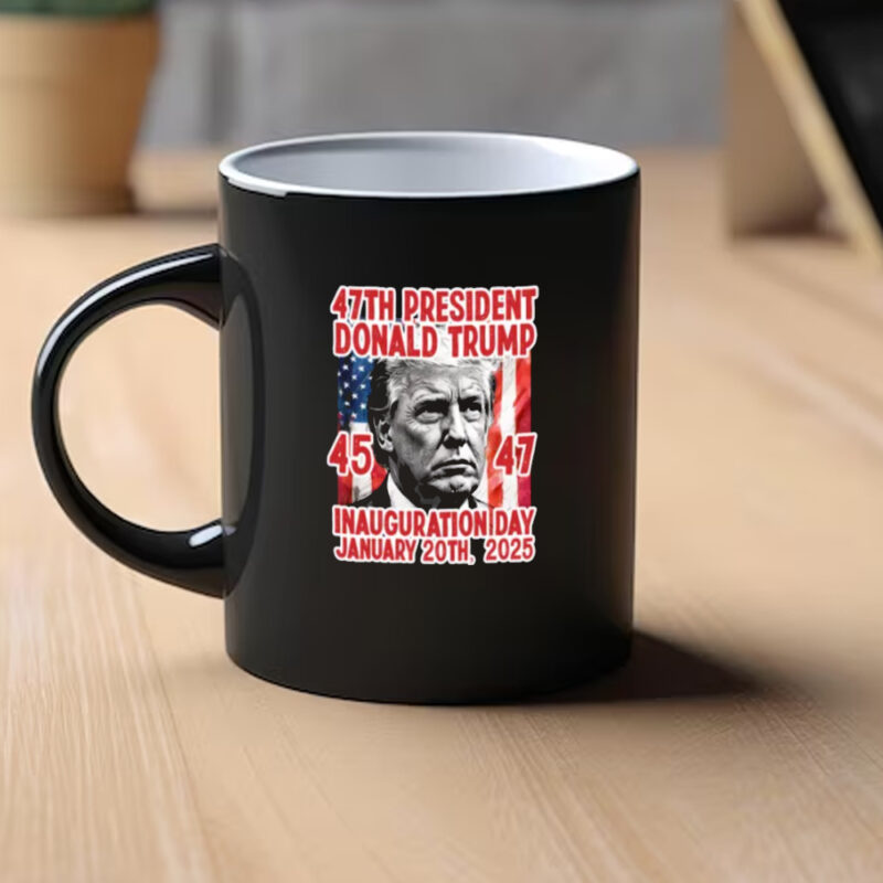 Commemorate the 47th Presidential Inauguration with the Donald Trump January 20th 2025 Mug 9 47th President Trump Inauguration, Donald Trump January 20th 2025 Mug1
