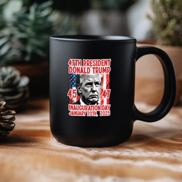 47th President Trump Inauguration, Donald Trump January 20th 2025 Mug3