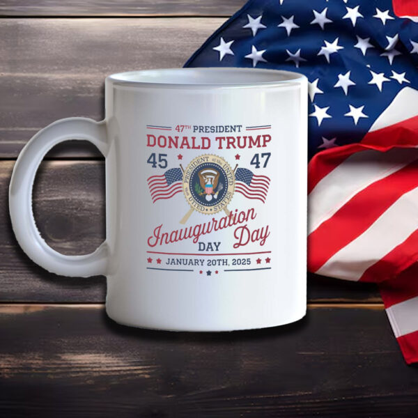 47th US President Inauguration Mug, Donald Trump Inauguration Day 2025 Mug3