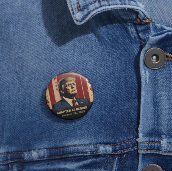 Chapter 47 Begins - Trump Inauguration 2025 Pin1