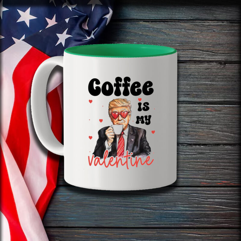 Trump Valentine Mug: Express Your Love with Coffee 9 Coffee is my valentine, Trump Valentine Mug1
