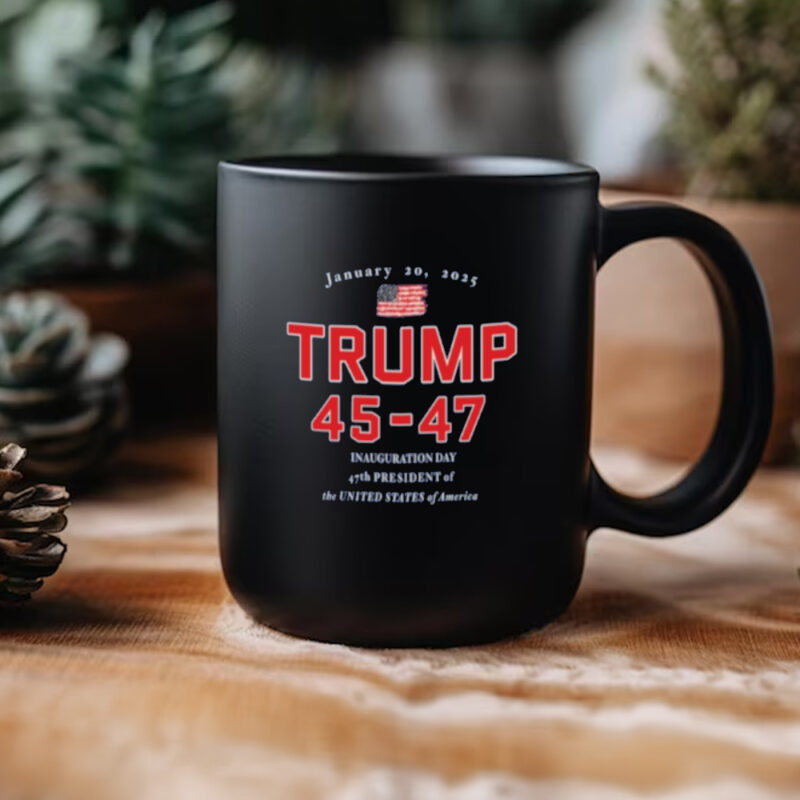 Commemorate History: Donald Trump 45-47 Inauguration Day 2025 Mug 11 Donald Trump 45-47 Inauguration Day Jan 20, 2025 New Mug3