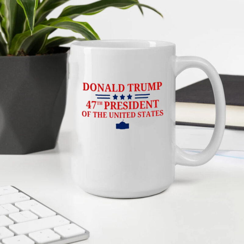 Donald Trump 47th President White House Graphic Mug: A Commemorative Keepsake 10 Donald Trump 47th President Of The United States White House Graphic Mug2