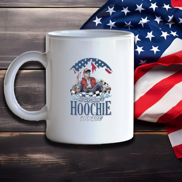 Donald Trump Chattahoochee Hotter Than A Hoochie Coochie Mug3