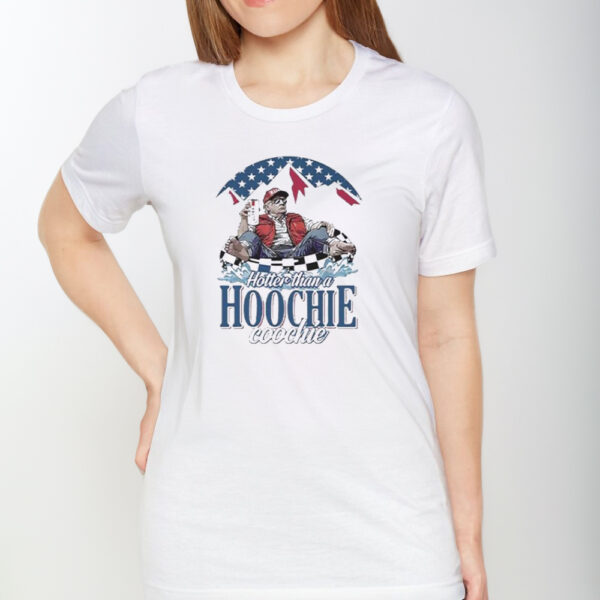 Donald Trump Chattahoochee Hotter Than A Hoochie Coochie T-Shirt