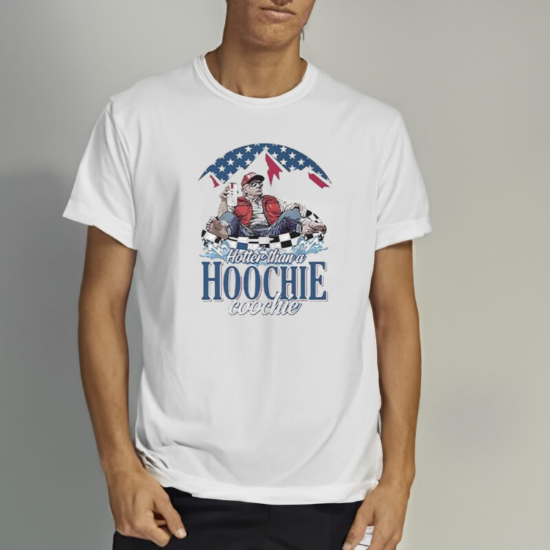 Donald Trump Chattahoochee: Hotter Than A Hoochie Coochie T-Shirt 9 Donald Trump Chattahoochee Hotter Than A Hoochie Coochie T-Shirt1