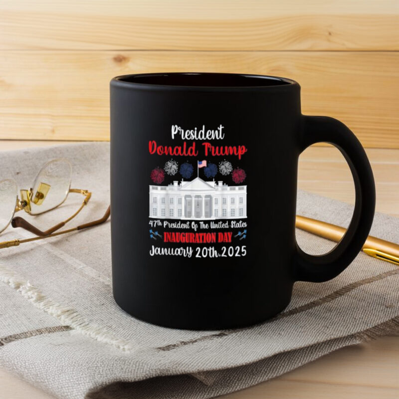 Commemorate History: Donald Trump Inauguration Day 2025 47th USA President Mug 8 Donald Trump Inauguration Day 2025 47th USA President Gifts Mug