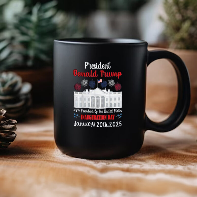 Commemorate History: Donald Trump Inauguration Day 2025 47th USA President Mug 11 Donald Trump Inauguration Day 2025 47th USA President Gifts Mug3