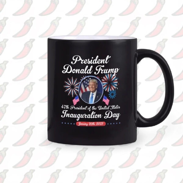 Donald Trump Inauguration Day 2025 Mug, 47th US President Inauguration Mugs2