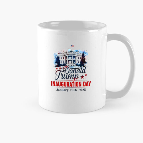 Donald Trump Inauguration Day January 20TH 2025 President Memorabilia Mug
