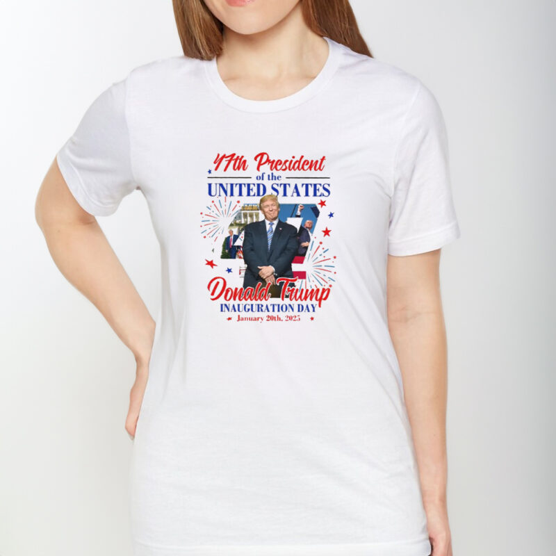 Commemorate History: Donald Trump 47th US President Inauguration Day T-Shirt 8 Donald Trump Inauguration Day is 47th US President Inauguration T-Shirt