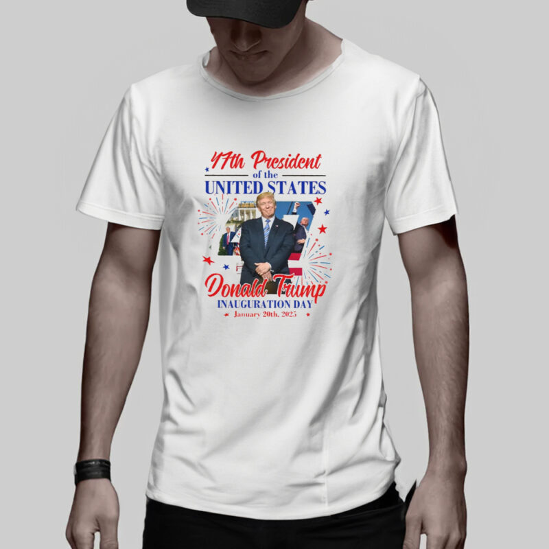 Commemorate History: Donald Trump 47th US President Inauguration Day T-Shirt 10 Donald Trump Inauguration Day is 47th US President Inauguration T-Shirt3