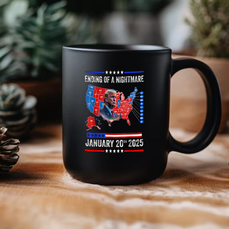Trump Won Inauguration Day 2025: The End of a Nightmare Mug 11 Ending of a Nightmare Mug, Trump Won Inauguration Day 2025 Mug3