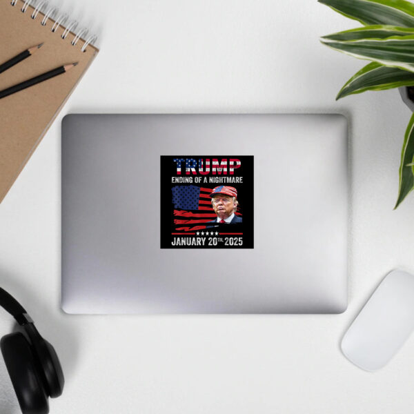 Ending of a Nightmare Sticker, Trump Won Inauguration Day 2025 Sticker, 47th President Donald Trump Sticker3