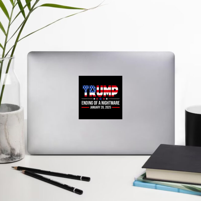 Trump Won Inauguration Day 2025: End the Nightmare with Our Commemorative Stickers 9 Ending of a Nightmare Sticker, Trump Won Inauguration Day 2025 Stickers1