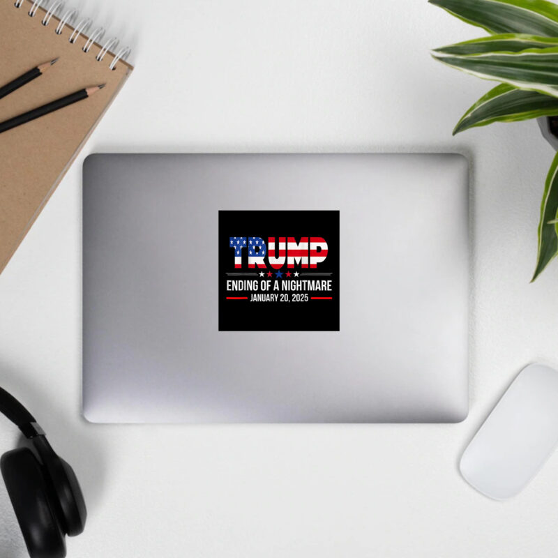 Trump Won Inauguration Day 2025: End the Nightmare with Our Commemorative Stickers 11 Ending of a Nightmare Sticker, Trump Won Inauguration Day 2025 Stickers3