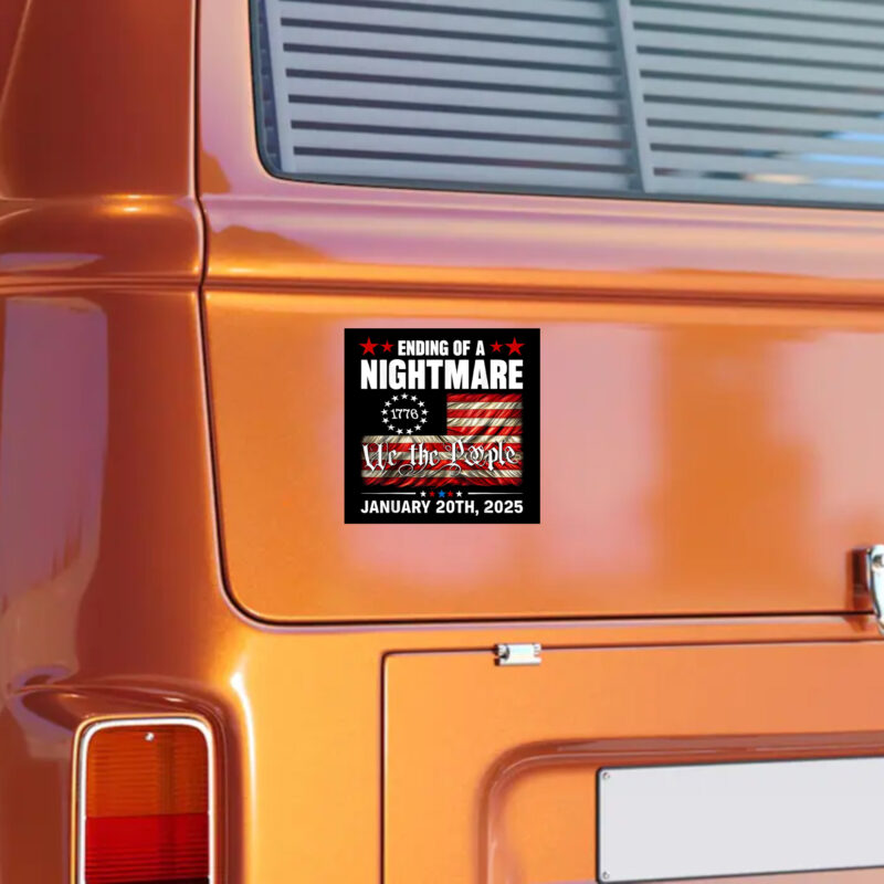 Trump Inauguration Day 2025 Sticker: Celebrate the End of a Nightmare 10 Ending of a Nightmare-Trump Won Inauguration Day 2025 Sticker, 47th President Donald Trump Sticker2