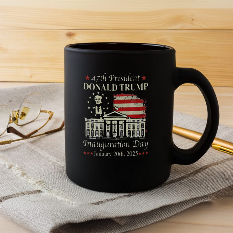 Hottest Inauguration Day 2025 Mug: Celebrate President Trump's Triumph 8 Hot Awesome President Donald Trump Inauguration Day 2025 Mug