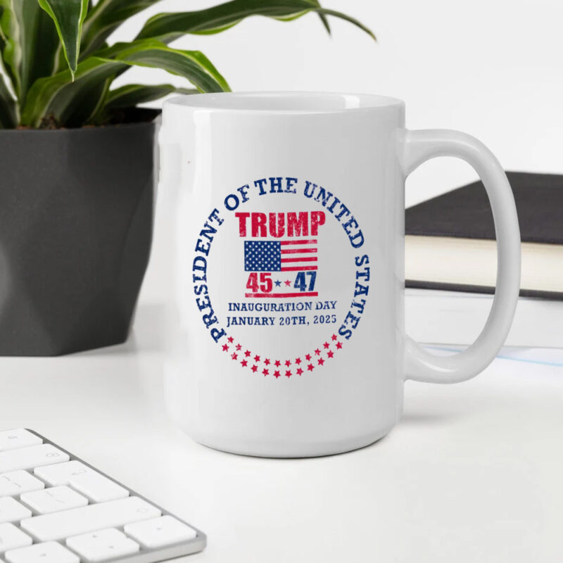 Inauguration Day 45 47 Donald Trump President We Won Again Trump 47 President Mug 10 Inauguration Day 45 47 Donald Trump President we won again trump 47 President Mug2