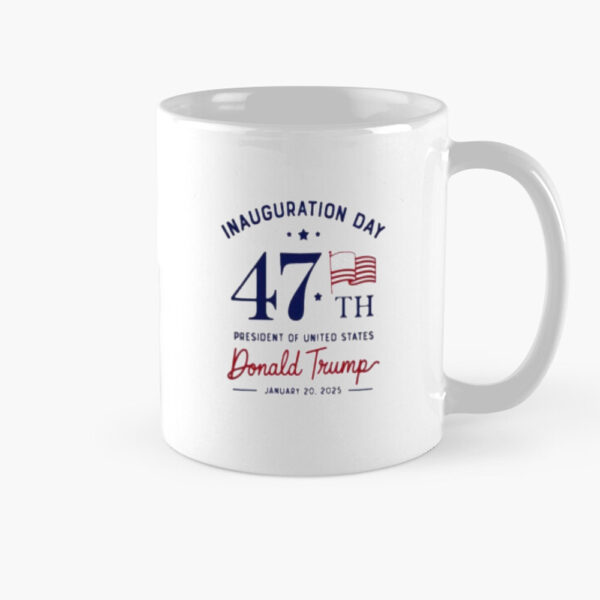 Inauguration Day 47th President Of United States Donald Trump 2025 Mugs