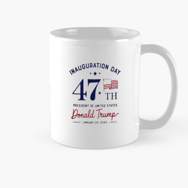 Inaugural Day 47th President of the United States Donald Trump 2025 Commemorative Mugs 8 Inauguration Day 47th President Of United States Donald Trump 2025 Mugs