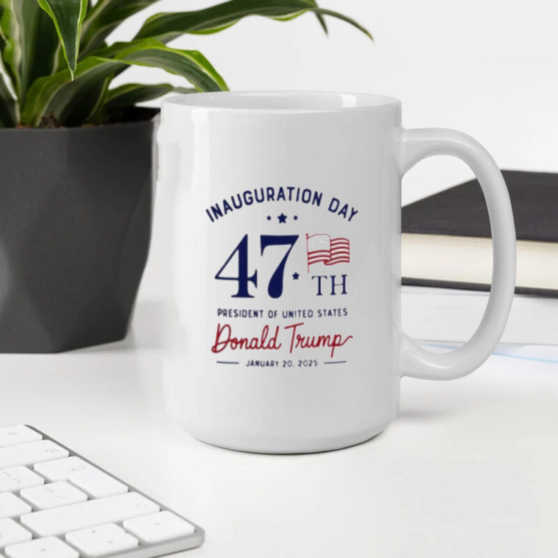 Inaugural Day 47th President of the United States Donald Trump 2025 Commemorative Mugs 10 Inauguration Day 47th President Of United States Donald Trump 2025 Mugs2