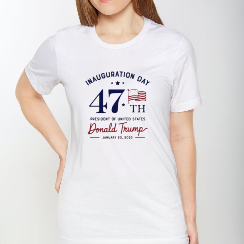 Inaugural Day 47th President of the United States Donald Trump 2025 Commemorative T-Shirt 8 Inauguration Day 47th President Of United States Donald Trump 2025 T-Shirt