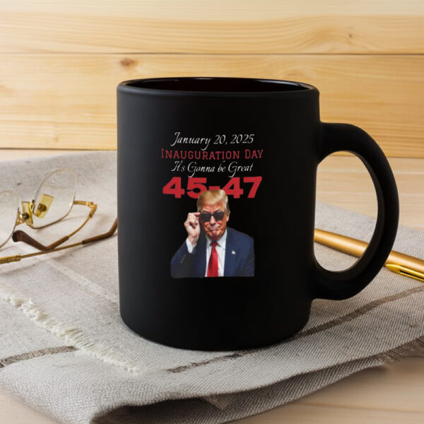 Inauguration Day Mug, Donald Trump Gifts, MAGA Mug