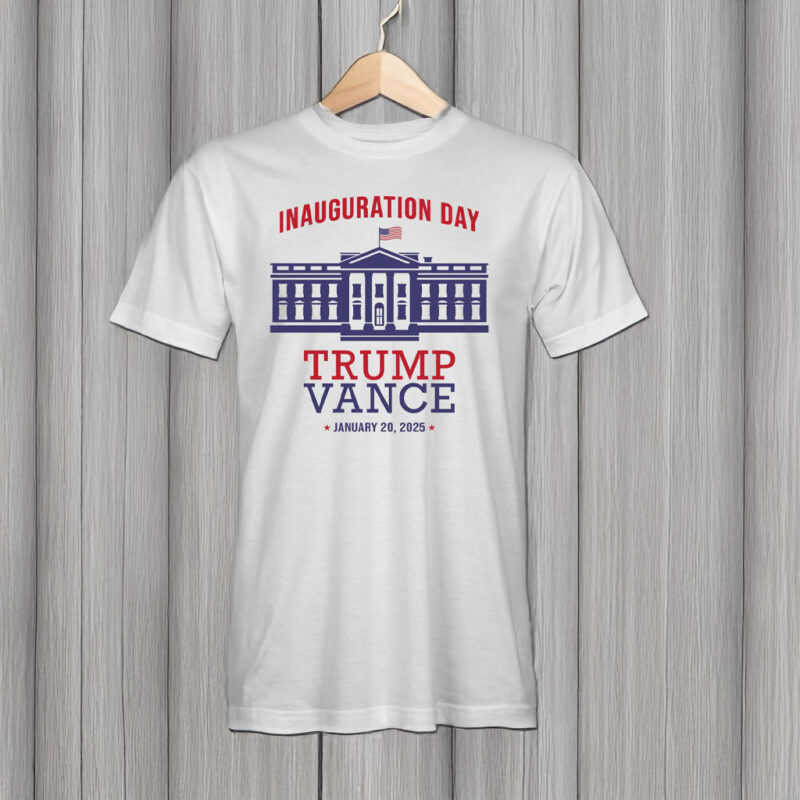 Inauguration Day 2025: Trump and Vance T-Shirt 6 Inauguration Day Trump Vance 2025 T-Shirt