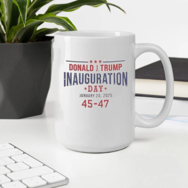 Official Donald Trump Inauguration Day January 20 2025 45-47 Mug2