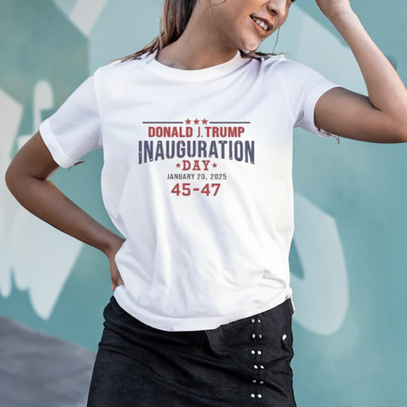 Official Donald Trump Inauguration Day January 20 2025 45-47 Commemorative T-Shirt 10 Official Donald Trump Inauguration Day January 20 2025 45-47 T-Shirt2