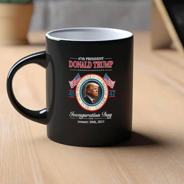 President Donald Trump Inauguration Day 2025 47Th Usa Flag Mug1