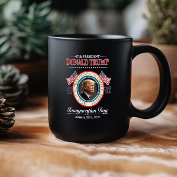 President Donald Trump Inauguration Day 2025 47Th Usa Flag Mug3