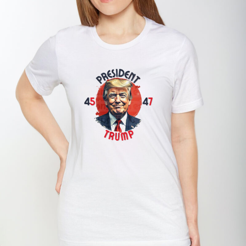 Show Your Support: President Trump 45 47 T-Shirt 8 President Trump 45 47 T-Shirt