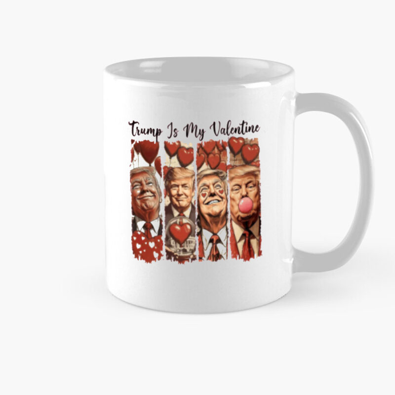 Show Your Trump Love: The Perfect Valentine's Day Mug for Patriots 8 President Trump Gift, Trump Love Mug, Trump Is My Valentine Mug