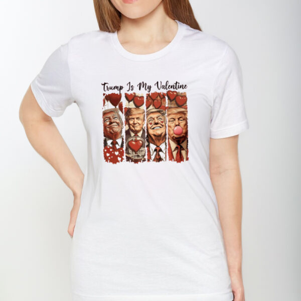 President Trump Gift, Trump Love T-Shirt, Trump Is My Valentine Shirt