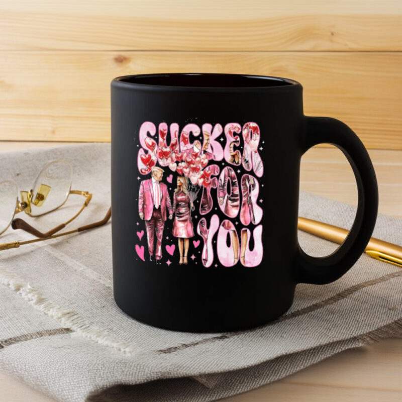 Sucker For You Mug: The Perfect Valentine's Day Gift for Trump Supporters 8 Sucker For You Mug, Trump Valentine Mug