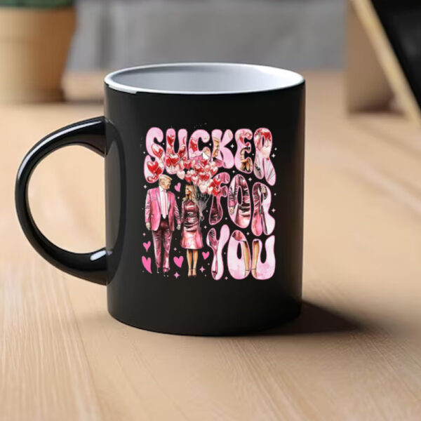Sucker For You Mug, Trump Valentine Mug1
