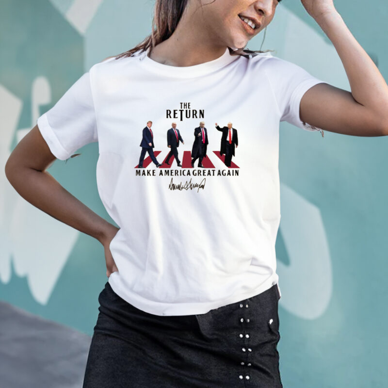 The Return of Trump: Make America Great Again T-Shirt 10 The Return Trump Make America Great Again T-Shirt2