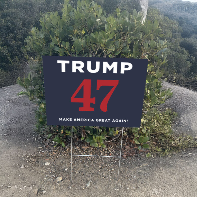 Trump 47 MAGA Yard Sign 10 Trump 47 MMAGA Yard Sign