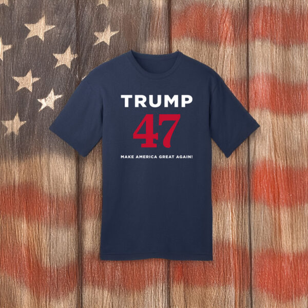 Trump 47 Make America Great Again Navy T-Shirt