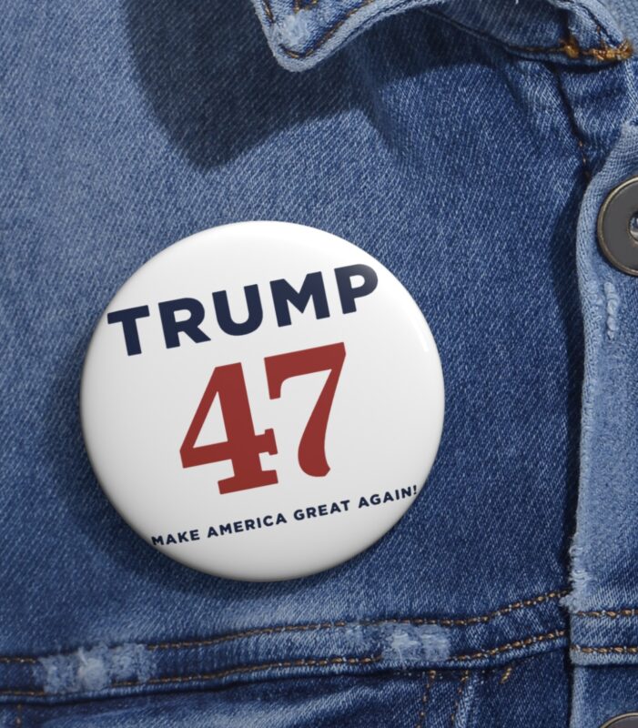 Trump 47 Make America Great Again Buttons: Show Your Patriotism and Support 4 Trump 47 Make America Great Againe Buttons