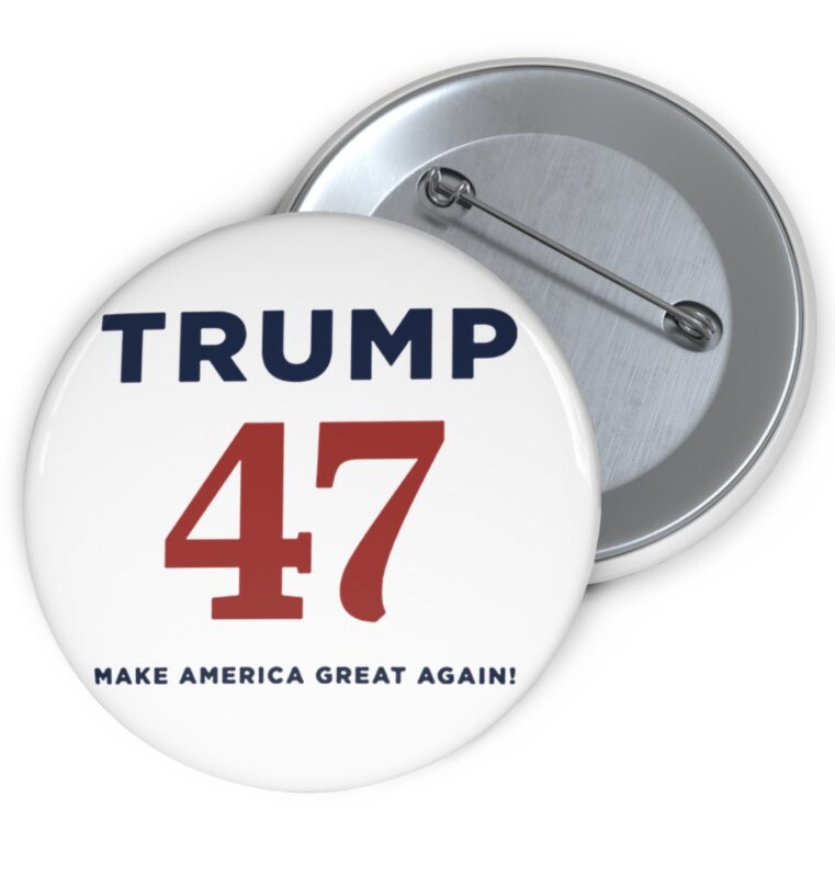 Trump 47 Make America Great Again Buttons: Show Your Patriotism and Support 5 Trump 47 Make America Great Againe Buttons