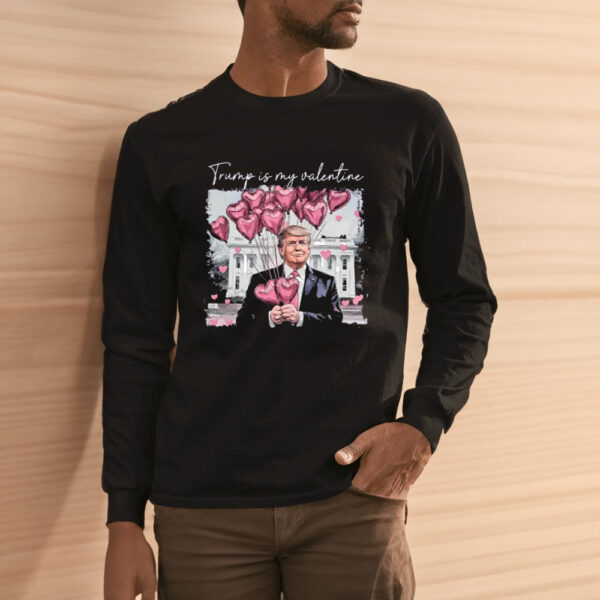 Trump 47 Shirt, Trump Love Shirt, Trump Is My Valentine Shirt3