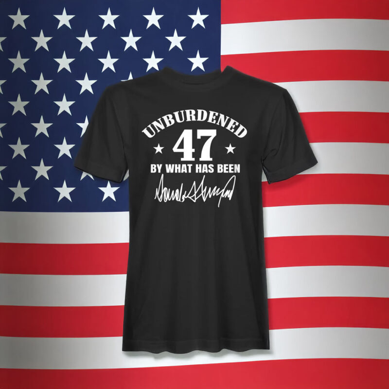 Unleash Your Freedom: Trump 47 Signature Unburdened T-Shirt 6 Trump 47 Signature Unburdened T-Shirt