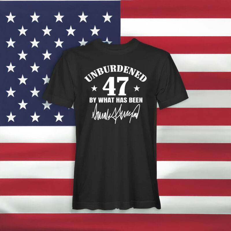Unleash Your Freedom: Trump 47 Signature Unburdened T-Shirt 7 Trump 47 Signature Unburdened T-Shirt