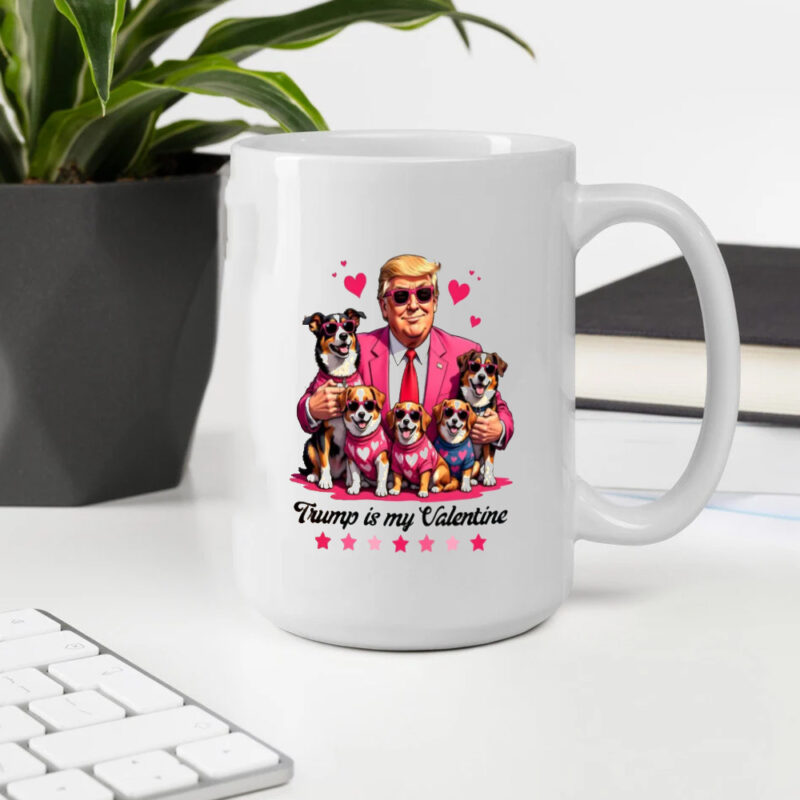 Trump Dog Valentine Mug: Show Your Love for Trump and Your Furry Friend 10 Trump Dog Valentine Mug, Trump Is My Valentine Mug2
