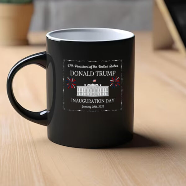 Trump Inauguration Day 2025, 47th US President Inauguration Mug, Trump Vance 2025, Donald Trump Mug1